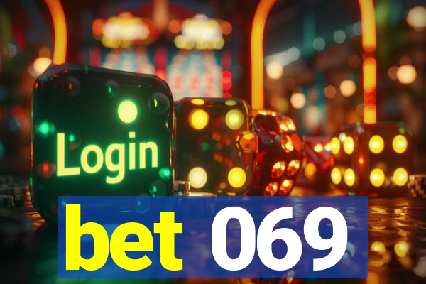 bet 069